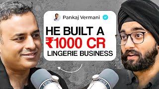 He built a ₹1000 Crore Lingerie Empire in India: Pankaj Vermani, Clovia