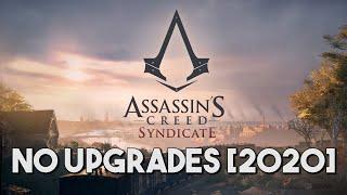 Assassin's Creed Syndicate | No Upgrades [2020]