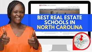 Best Online Real Estate Schools In North Carolina - 5 Best North Carolina Real Estate Courses