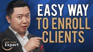 The Simplest Way To Enroll High Ticket Clients  S1E1