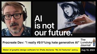 Procreate Dev: "I really BEEPing hate generative AI"