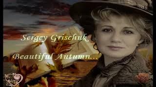 Sergej Grischuk ~  Beatiful  AUTUMN....