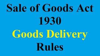 Delivery of Goods- sale of goods act 1930 | Delivery of Goods in contract of sale