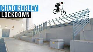 CHAD KERLEY - LOCKDOWN