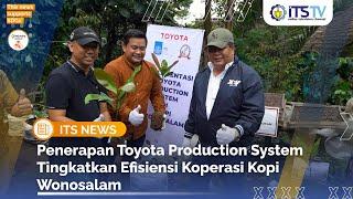 Kolaborasi TMMIN dan ITS untuk Peningkatan Produksi Kopi Lokal di Koperasi Wonosalam