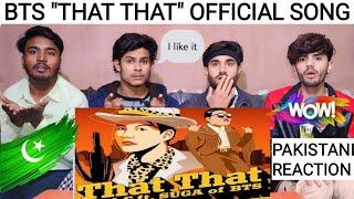 Bts "That That" Official mv song - Abaid Official - Pakistani Reaction 