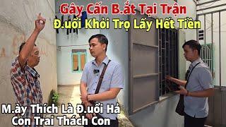 Chấn Động Ông Chú sống trong Căn Chòi, chính thức bị "Đuổi Khỏi Nhà" lời tuyên bố Thách Con