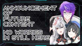 [Announcement] Future Content and What Will I Do