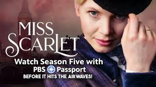 Passport Early Release - Miss Scarlet Season 5 on Masterpiece