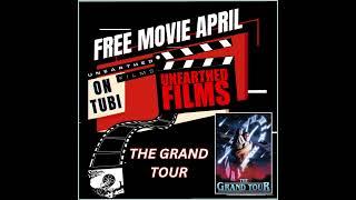 FREE Movie April: The Grand Tour