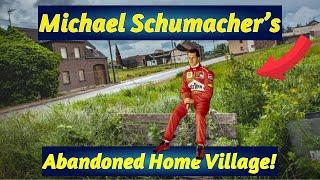 Michael Schumacher’s Abandoned Home Village, A Tragic End To A Beautiful Part Of Germany!￼