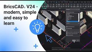 BricsCAD® V24 | Modern, Simple and Easy to learn