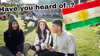 Have You Heard Of KURDISTAN? پرسیار له‌ خه‌ڵك، كوردستانت بیستوه‌؟