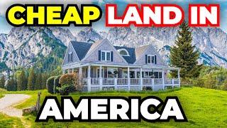 Best Places to Buy Cheap Land in America