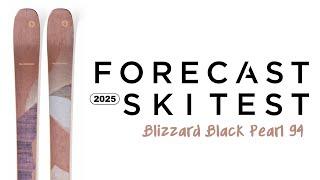 2025 Blizzard Black Pearl 94 Review - Forecast Ski Test