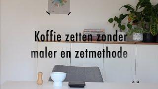 Filterkoffie zetten zonder fancy koffie spullen