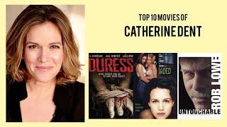 Catherine Dent Top 10 Movies of Catherine Dent| Best 10 Movies of Catherine Dent