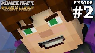 A Man Who Hates Bad Writing Plays Minecraft Story Mode: Season 2 Episode 2