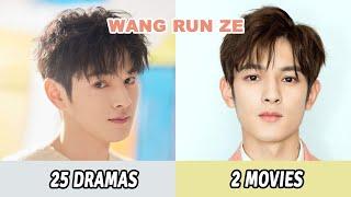 All Dramas and Movies of Wang Run Ze | Wang Run Ze Dramas and Movies From 2017 to 2025