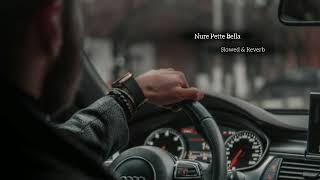 Ömer Bükülmezoğlu Nure Pette Bella || Slowed & Reverb || MÎÑD È44ÒR