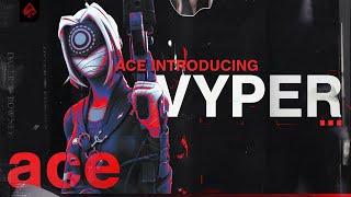 Introducing Ace Vyper!