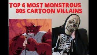 Top 6 Most Monstrous Looking 80's Cartoon Villains