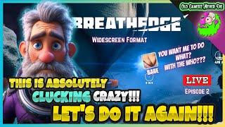 Breathedge WIDESCREEN First Run - Are you Clucking Serious?