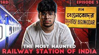 EP3:- The Most haunted Railway station of India - Begunkodar railway station  | By Amaan Parkar |