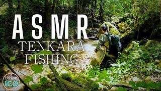 ESPERIMENTO DI PESCA ASMR! TENKARA in un TORRENTE SPERDUTO nel SILENZIO più ASSOLUTO! (4K)