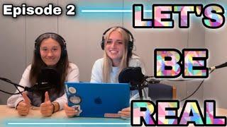 Let’s Be Real: Episode 2 - Ashley Macfarlane