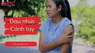 Đau nhức cánh tay - Nguyên nhân, triệu chứng, cách điều trị