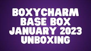 BOXYCHARM BASE BOX JANUARY 2023 #boxycharm #beautybox #beautysubscription