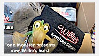 Tone Monster presents new Willie's hats!