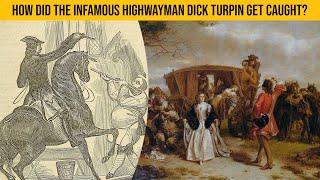 How Was The Infamous Highwayman Dick Turpin Caught? #Shorts