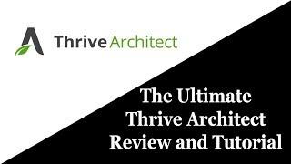 Clickfunnels? Forget About It? Thrive Architect Short Review 2020-2021