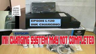 NEW PRINTER EPSON L120 NOT PRINTING | INK CHARGING MAY NOT COMPLETED