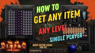 DIABLO 2 RESURRECTED HOW TO GET ANY ITEM SINGLE PLAYER | HERO EDITOR GUIDE