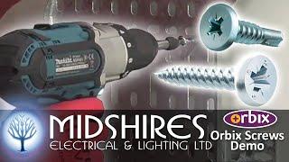 Orbix Screws Demonstration - SAVING ELECTRICIANS TIME | Midshires Electrical & Lighting LTD