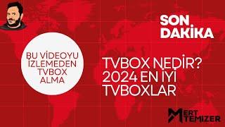 Tvbox nedir? 2024 En İyi Tvboxlar