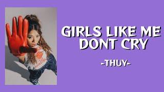 Girls Like Me Don't Cry - Thuy | Lyric Video