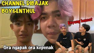 AUTO NGAKAK…Begini jadinya channel dibajak Boy&Enthul