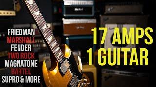 17 Amps, 1 Guitar - Best CLEAN Amp? Marshall, Fender, Two Rock, Friedman, Bartel, Magnatone