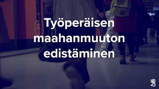 Työperäisen maahanmuuton edistäminen