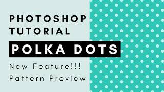 How to Create a Polka Dot Pattern with Photoshop Pattern Preview Mode