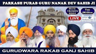 Gurudwara Rakab Ganj Sahib LIVE !! Parkash Purab Guru Nanak Dev Sahib Ji