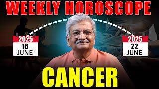 Cancer Weekly Horoscope  | 16 June  to 22 June 2025 |  Syed M Ajmal Rahim