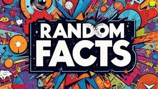 Mind-blowing Random Facts: Your Brain Will Thank You