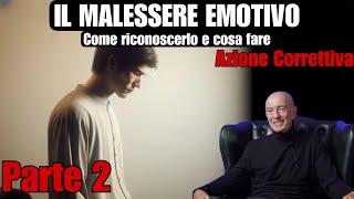 Il MALESSERE EMOTIVO - Parte 2 | Come riconoscerlo e cosa fare | PSICHIATRA