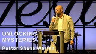 Unlocking Mysteries ft. Pastor Shane Warren
