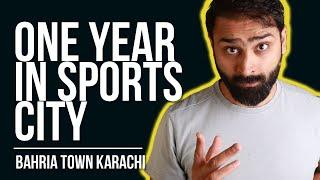 How is it like living in Sports City Bahria Town Karachi?